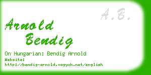 arnold bendig business card